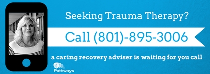 Adult and Child Trauma Therapist near Salt Lake City, Utah - Pathways Real Life Recovery Trauma Therapy Seeking Trauma Therapy - Adult and child trauma therapy in Utah